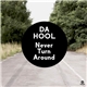 Da Hool - Never Turn Around