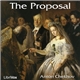 Anton Chekhov - The Proposal