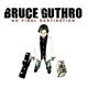 Bruce Guthro - No Final Destination