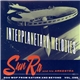 Sun Ra And His Arkestra - Interplanetary Melodies