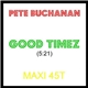 Pete Buchanan - Good Timez