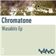 Chromatone - Wasabits EP