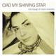 Various - Ciao My Shining Star - The Songs Of Mark Mulcahy