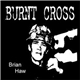 Burnt Cross - Brian Haw