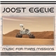 Joost Egelie - Music For Mars Missions