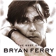 Bryan Ferry - The Best Of Bryan Ferry