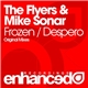 The Flyers & Mike Sonar - Frozen / Despero