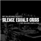 Various - Silence Equals Crisis