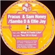 Fracus & Sam Honey / Samba D & Ellie Jay - What It Feels Like / Two Of A Kind