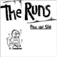 The Runs - Piss And Shit